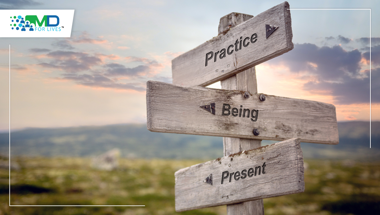 Being Present in the Moment: Why we should practice it and dangers of time travelling