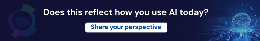 Does this reflect how you use AI today?